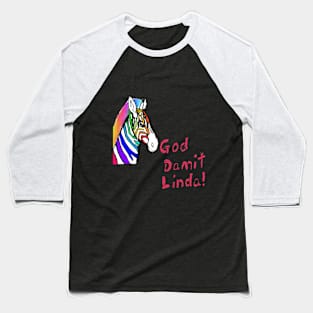 damnit linda Baseball T-Shirt